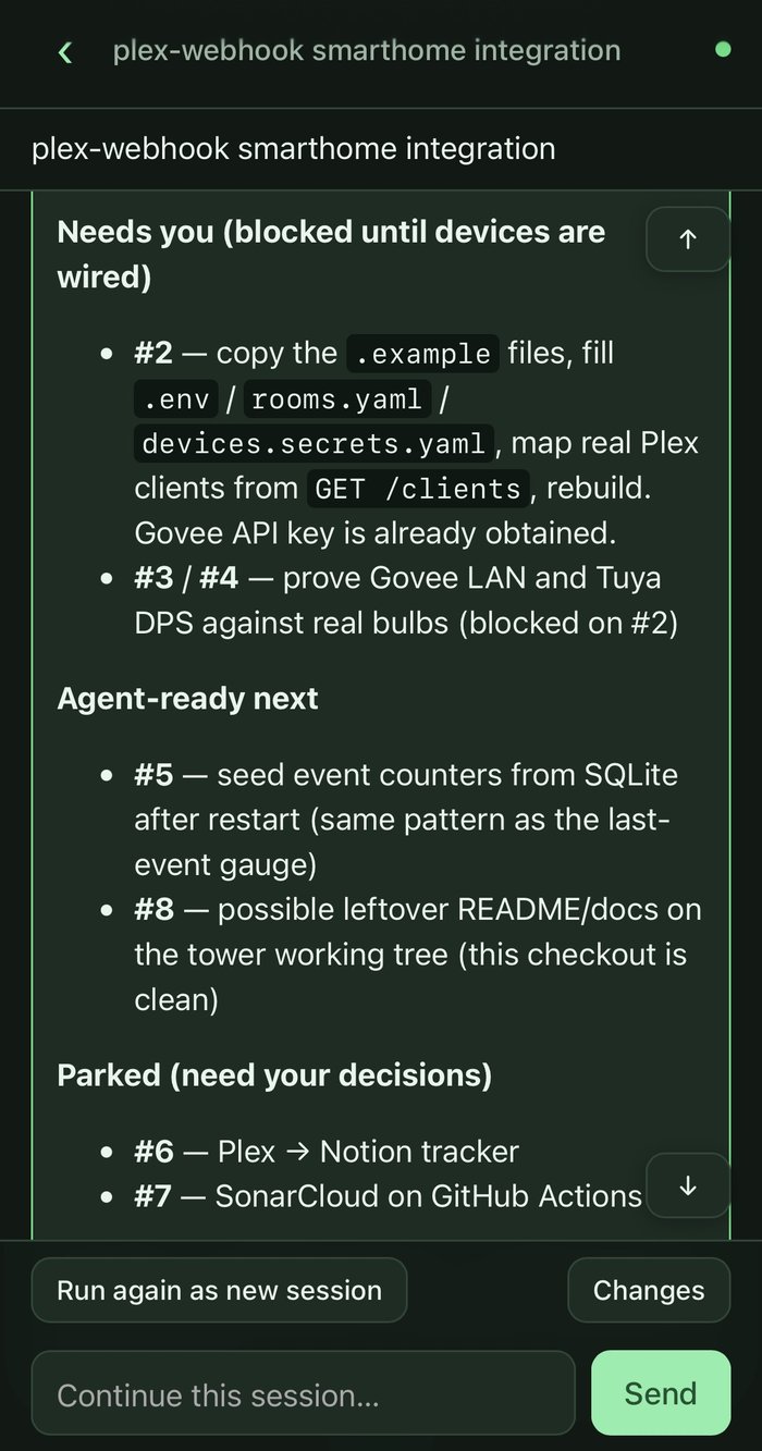 The Agent Harness mobile web UI showing a session named plex-webhook smarthome integration, with a checklist of next steps, a Run again as new session button, and a box to continue the session.
